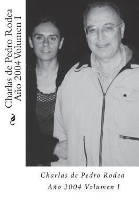 Charlas de Pedro Rodea 2003 Volumen I
